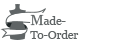 Made to order